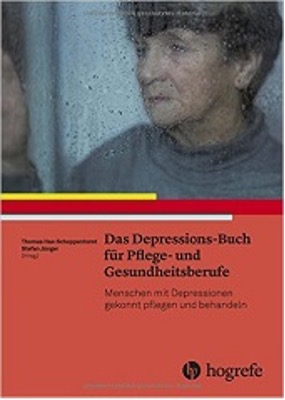 Das Depressions-Buch für Pflege- und Gesundheitsberufe – Menschen mit Depressionen gekonnt pflegen und behandeln