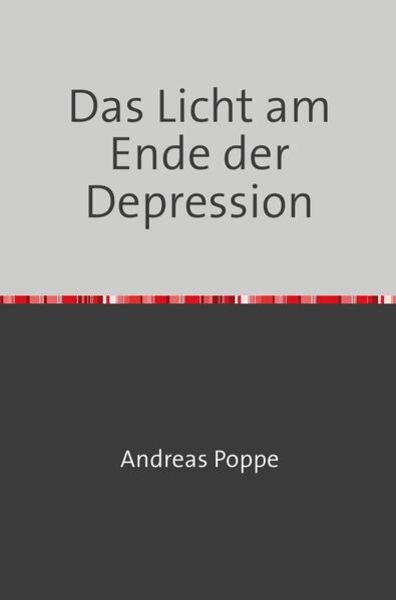 Medientipps das licht am ende der depression taschenbuch andreas poppe