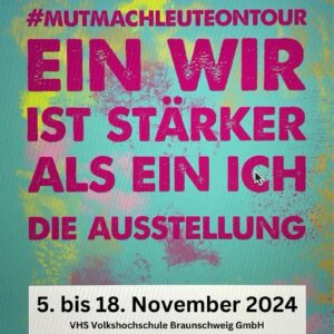 Ausstellungsplakat der mutmachleuteontour: EIn wir ist stärker als ein ich - Die Ausstellung