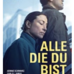 kinofilm-alle-die-du-bist-filmplakat