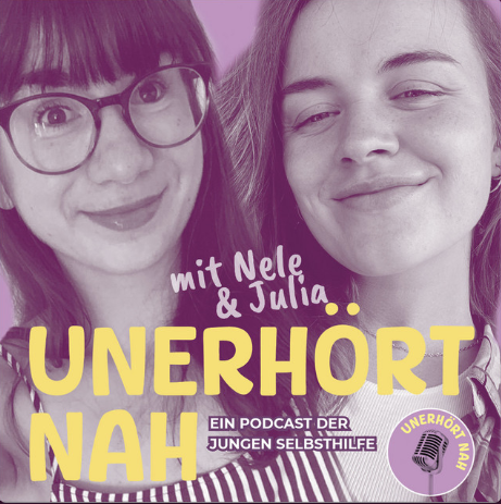 Titelbild Unerhört Nah Podcast mit Nele und Julia, zeigt zwei junge Frauenporträts