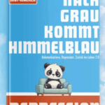 Cover des Buchs "Nach Grau kommt Himmelblau"