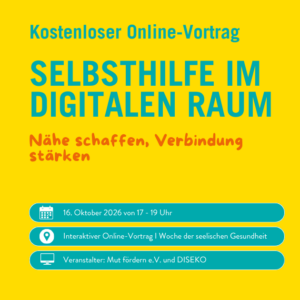 Selbsthilfe im digitalen Raum: Nähe schaffen, Verbindung stärken Woche seelische Gesundheit 1 e1790770473745