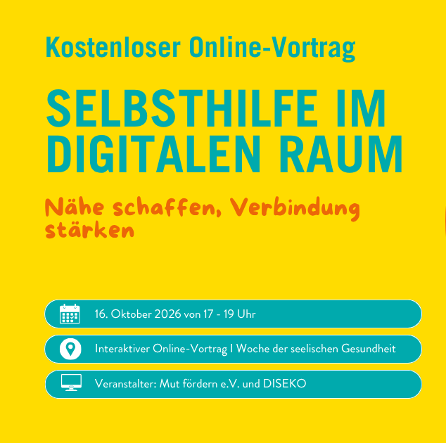 Selbsthilfe im digitalen Raum: Nähe schaffen, Verbindung stärken Woche seelische Gesundheit 1 e1790770473745